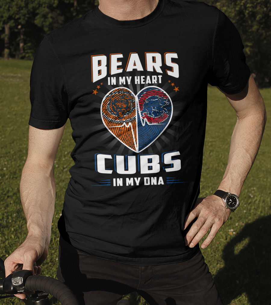 Bears In My Heart Chicago Cubs In My Dna Football Baseball Fan Spirit T-Shirt