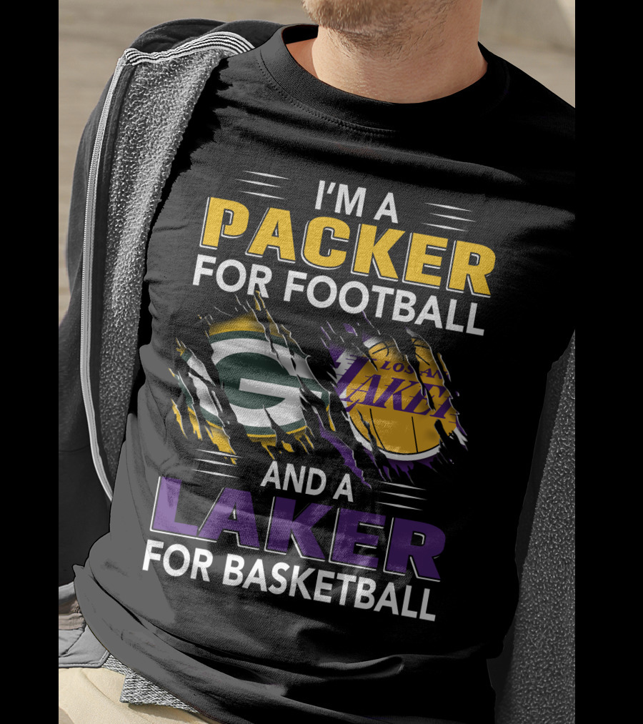 I'm A Packer For Football And A Laker For Basketball T-Shirt