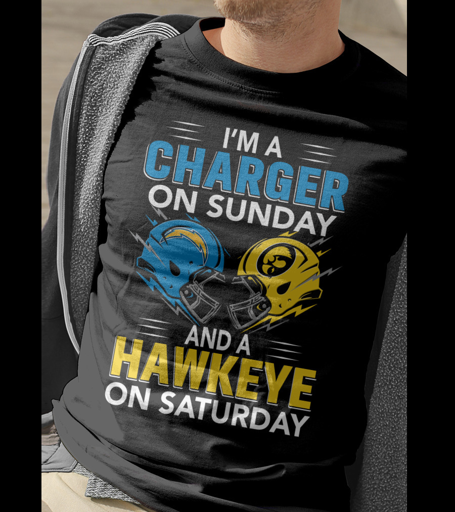 I'm A Charger On Sunday And A Hawkeye On Saturday Football Helmets T-Shirt