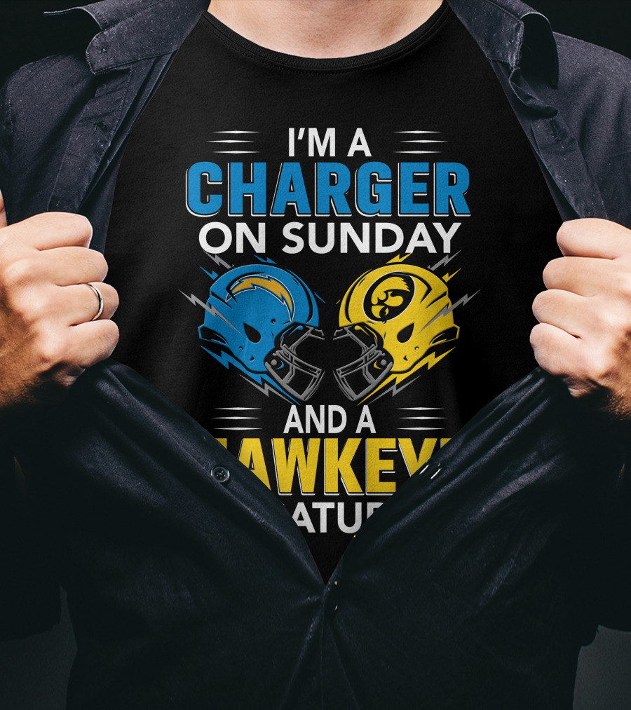 I'm A Charger On Sunday And A Hawkeye On Saturday Football Helmets T-Shirt