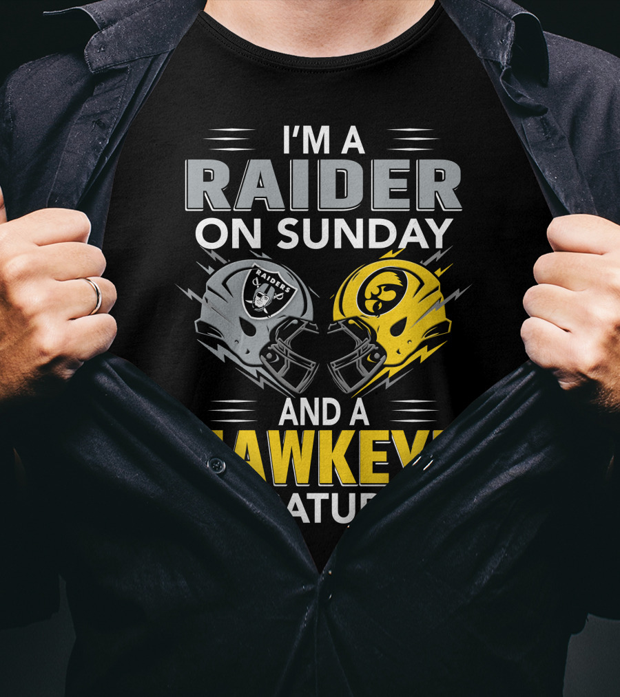 I'm A Raider On Sunday And A Hawkeye On Saturday Football Helmets T-Shirt