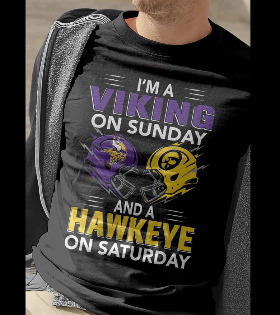 I'm A Viking On Sunday And A Hawkeye On Saturday Football Helmet T-Shirt