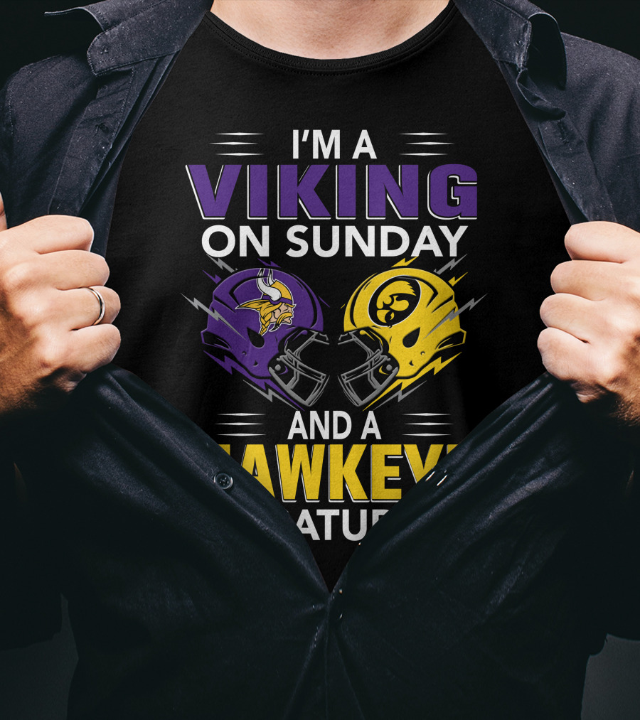 I'm A Viking On Sunday And A Hawkeye On Saturday Football Helmet T-Shirt