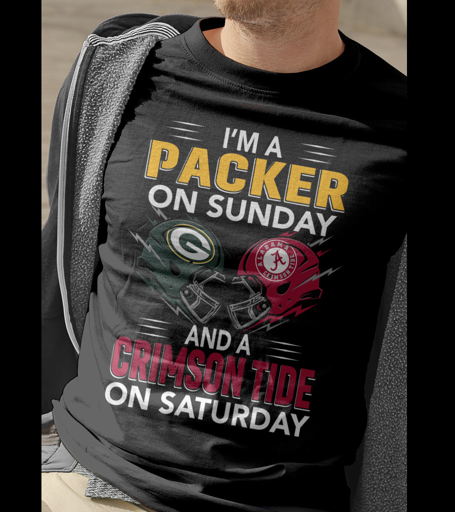 I'm A Packer On Sunday And A Crimson Tide On Saturday T-Shirt