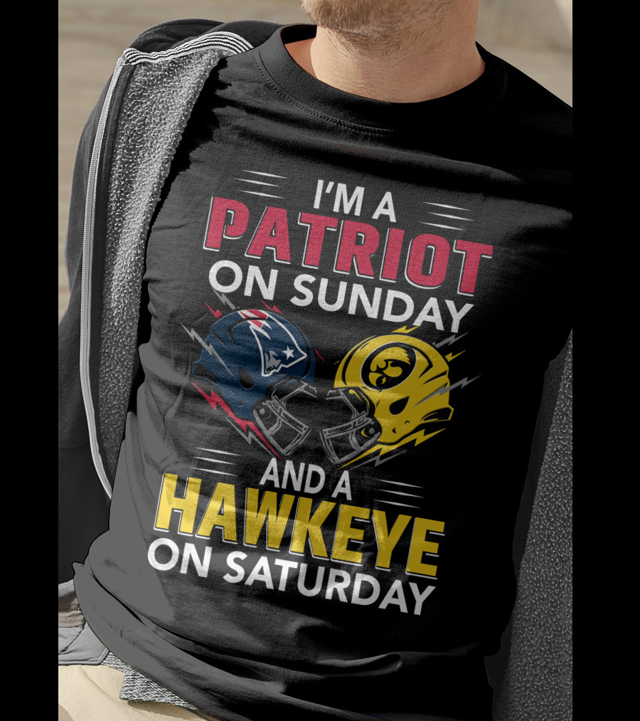 I'm A Patriot On Sunday And A Hawkeye On Saturday Football Helmets T-Shirt