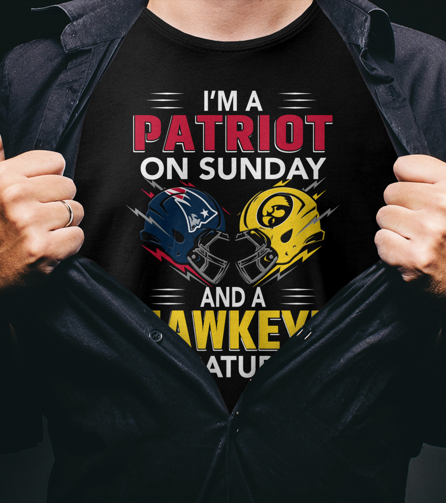 I'm A Patriot On Sunday And A Hawkeye On Saturday Football Helmets T-Shirt
