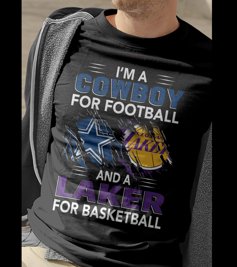 I'm A Cowboy For Football And A Laker For Basketball Dallas Los Angeles T-Shirt