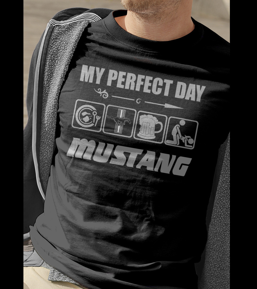 My Perfect Day Mustang T-Shirt