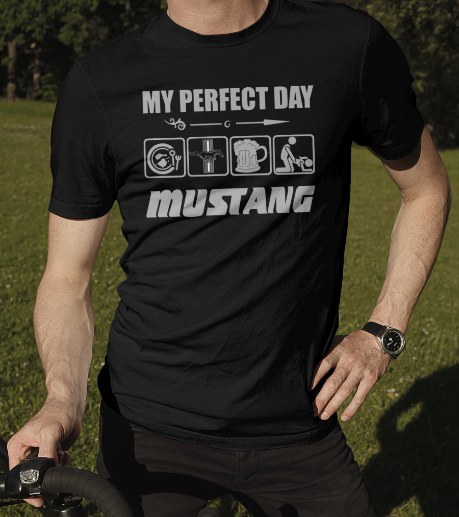 My Perfect Day Mustang T-Shirt