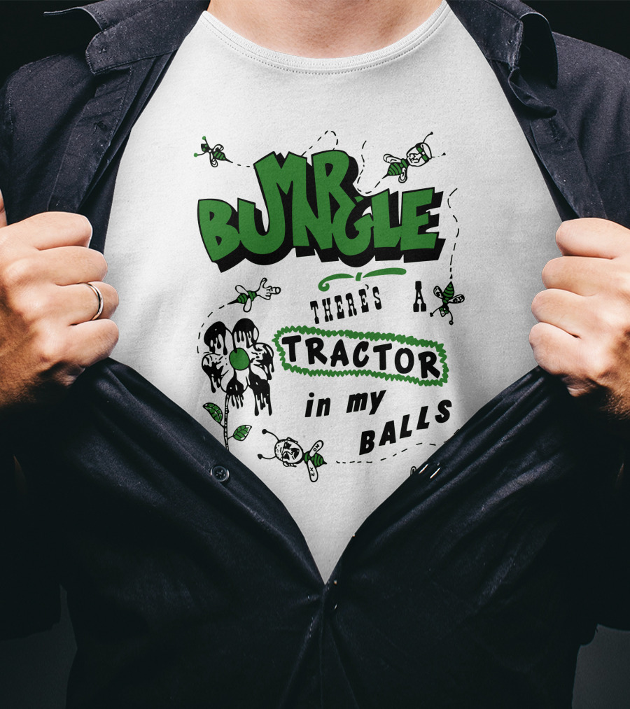 MR BUNGLE There's A Tractor In My Balls Again T-Shirt