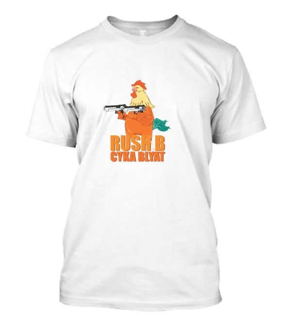 Rush B Cyka Blyat Rooster Holding Gun T-Shirt