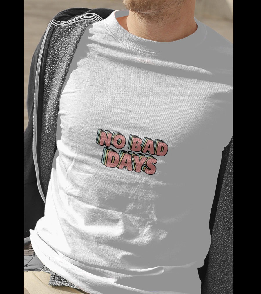 NO BAD DAYS Retro 3D Text T-Shirt