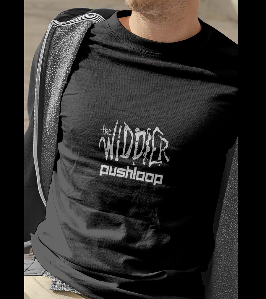 The Widdler Pushloop Deep Dark Dangerous T-Shirt