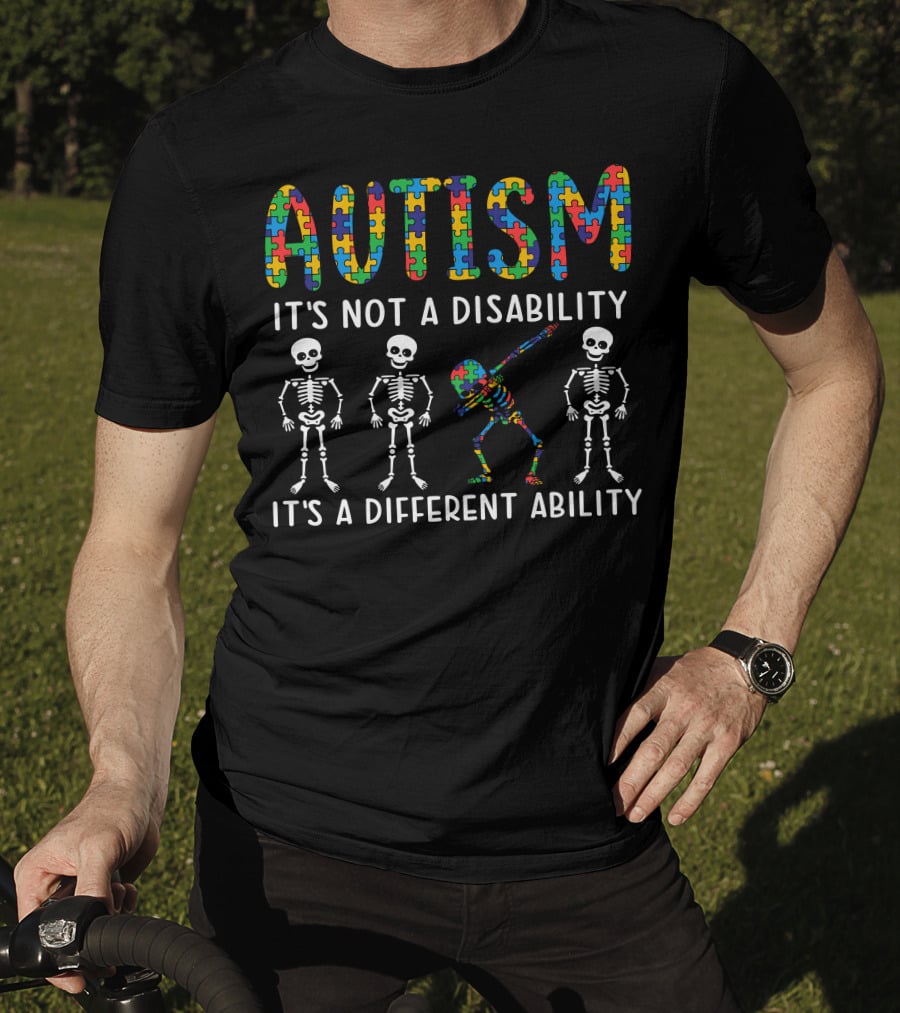 Autism It's Not A Disability It's A Different Ability Skeleton Dance Puzzle Pieces T-Shirt
