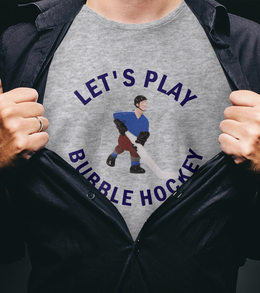 Let's Play Bubble Hockey T-Shirt
