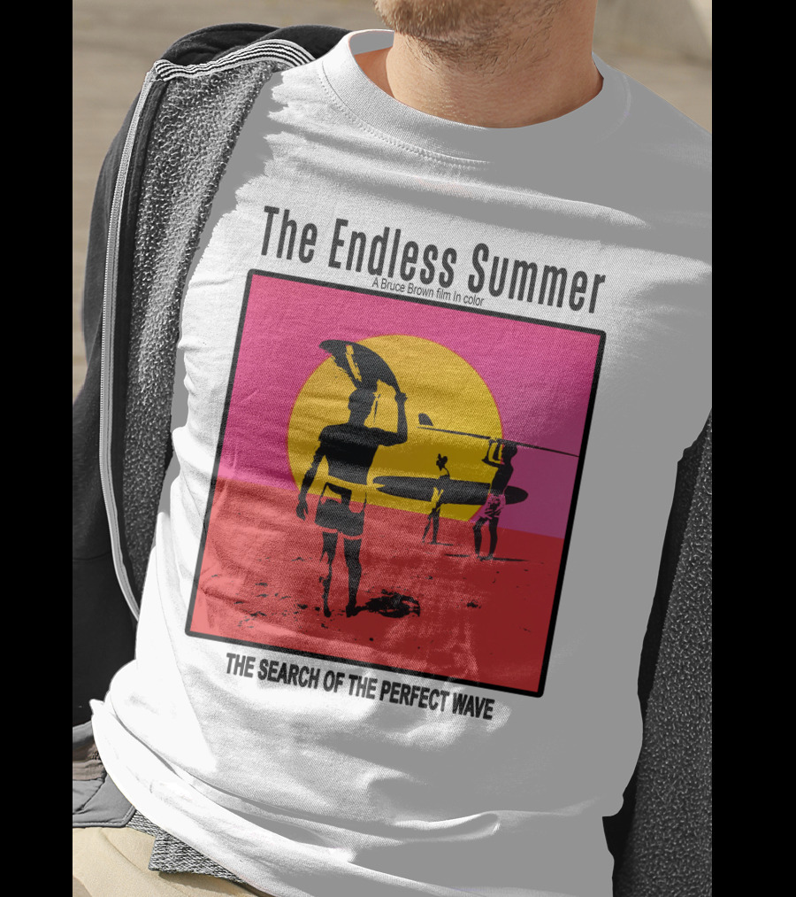 The Endless Summer: A Bruce Brown Film In Color The Search Of The Perfect Wave T-Shirt