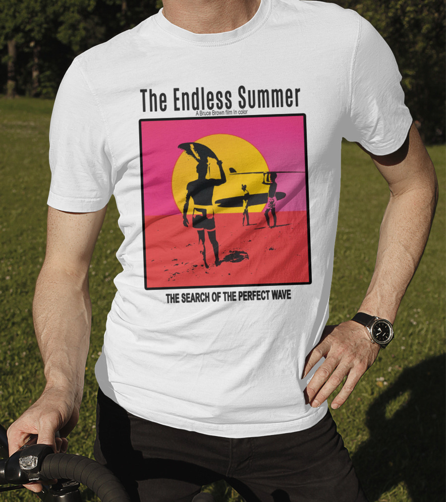 The Endless Summer: A Bruce Brown Film In Color The Search Of The Perfect Wave T-Shirt