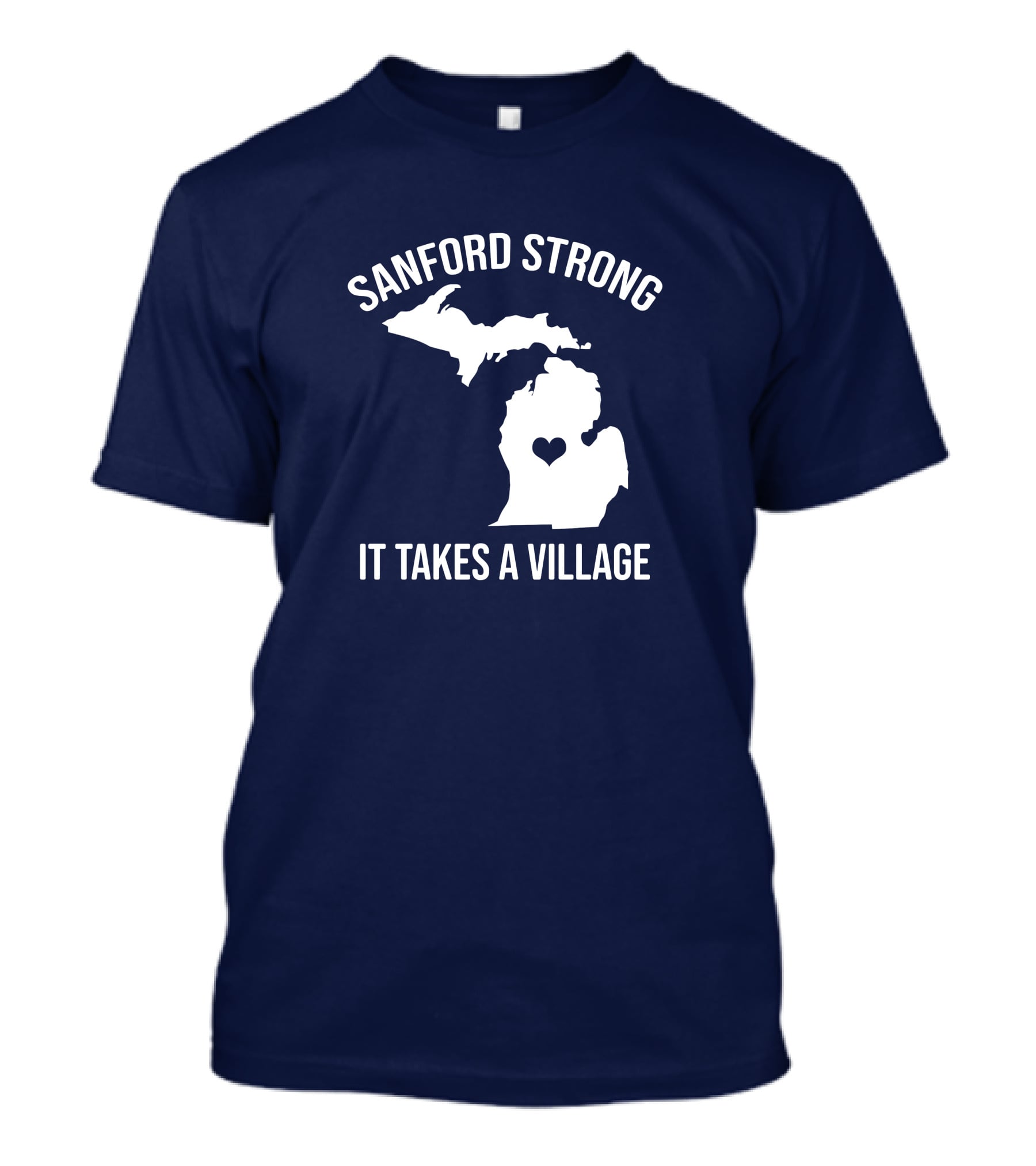 Sanford Strong It Takes A Village Michigan Map Heart T-Shirt