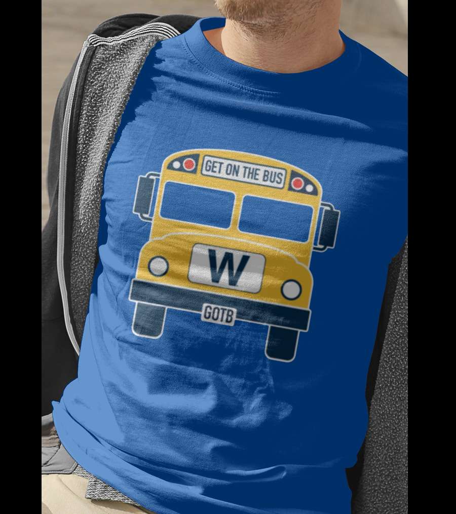 Cubs GOTB Blue And Yellow Bus W Get On The Bus T-Shirt