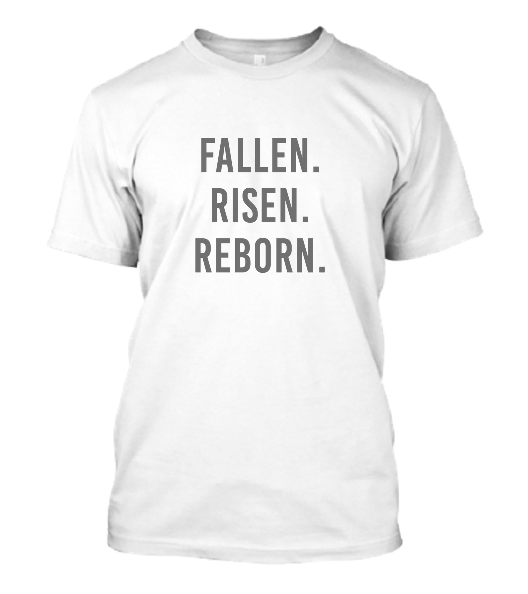 Super Hive Merch Fallen Risen Reborn Motivational Text Minimalist T-Shirt