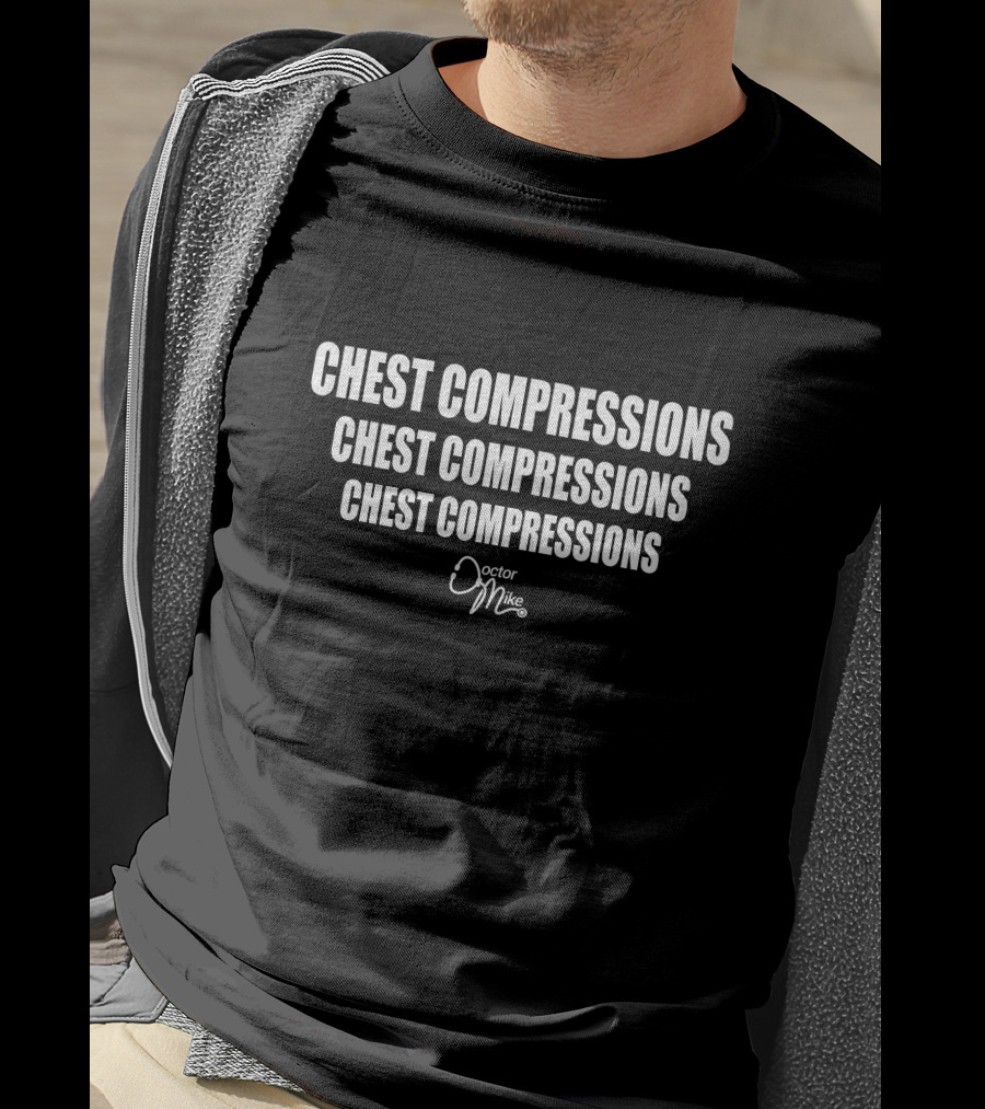 Doctor Mike Chest Compressions X3 T-Shirt
