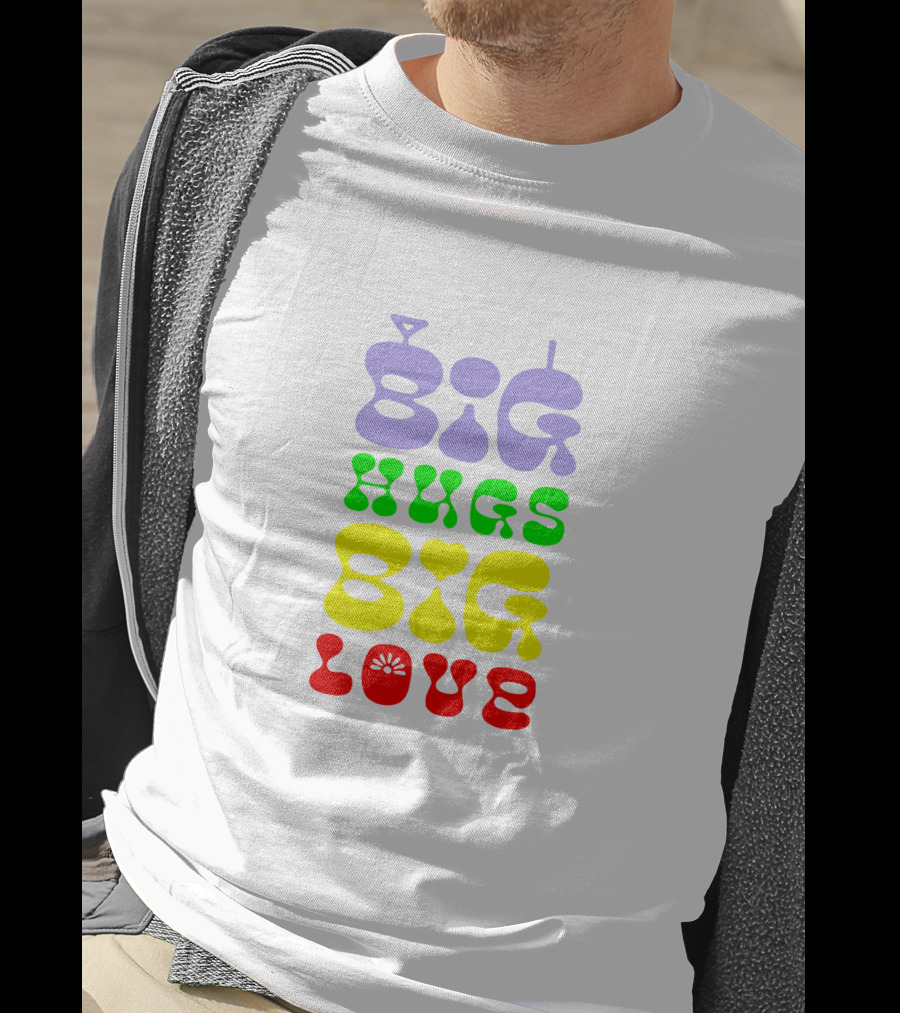 Big Hugs Big Love Colorful Retro Typography T-Shirt