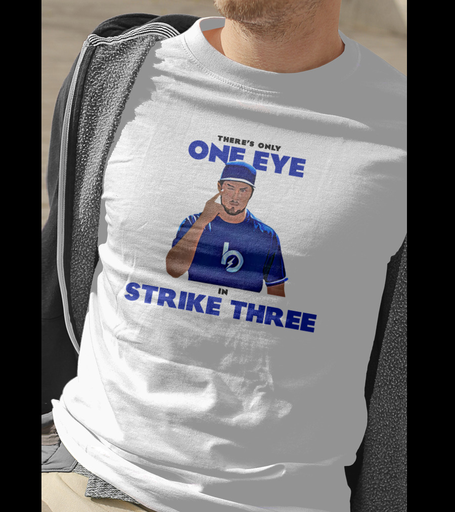 There's Only One Eye In Strike Three Trevor Bauer Merch T-Shirt