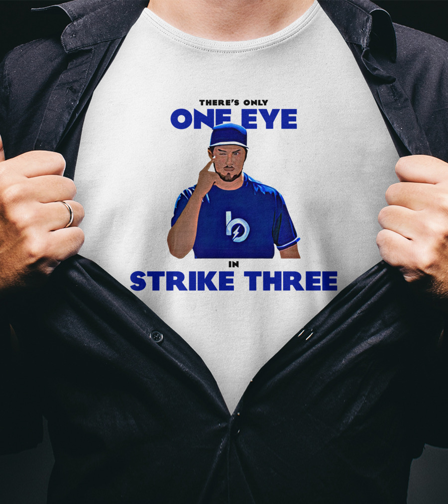 There's Only One Eye In Strike Three Trevor Bauer Merch T-Shirt