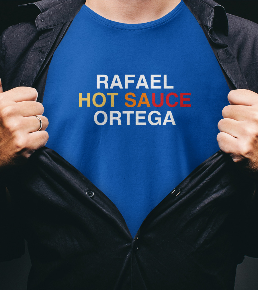 Rafael Hot Sauce Ortega T-Shirt