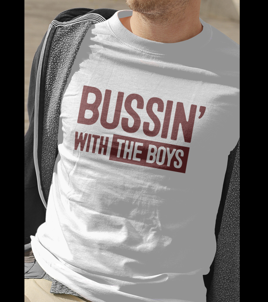 Bussin' With The Boys Merchandise T-Shirt