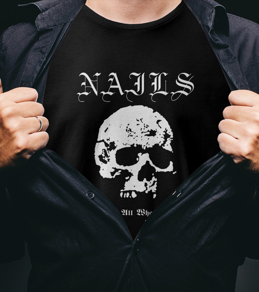 NAILS Destroy All Who Oppose Skull T-Shirt