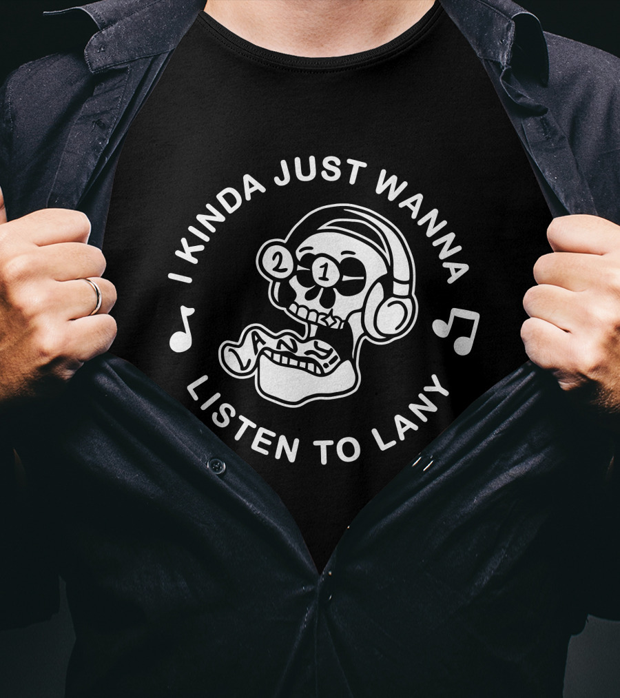 I Kinda Just Wanna Listen To Lany Skull Headphones T-Shirt
