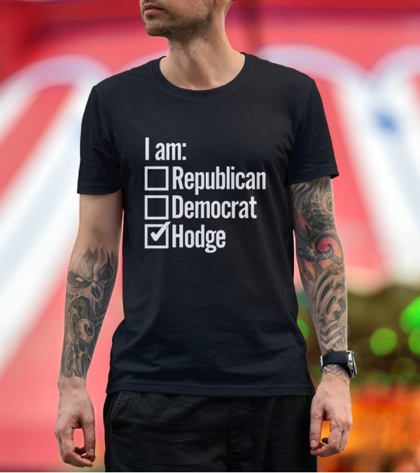 Premium T-Shirt: I Am Republican Democrat Hodge Hodgetwins T-Shirt I Am Republican Democrat Hodge Hodgetwins T-Shirt