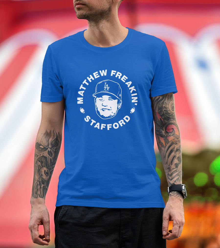 MATTHEW FREAKIN' STAFFORD LA BASEBALL CAP IMAGE T-Shirt