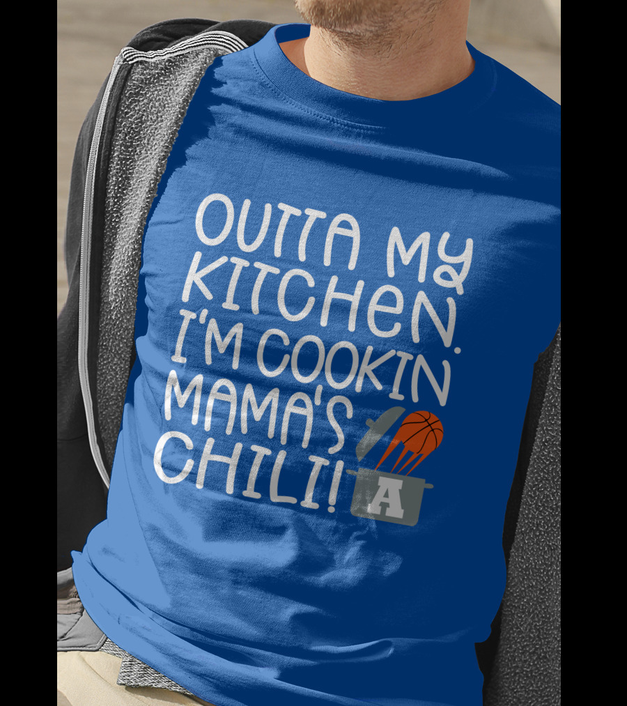 Outta My Kitchen I'm Cookin Mama's Chili Basketball Pot T-Shirt
