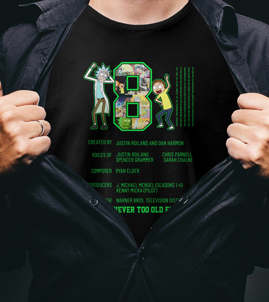 Rick And Morty 1B1 Created By Justin Roiland And Dan Harmon Warner Bros. We Are Never Too Old For This T-Shirt