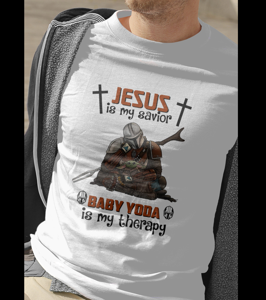 Jesus Is My Savior Baby Yoda Is My Therapy T-Shirt