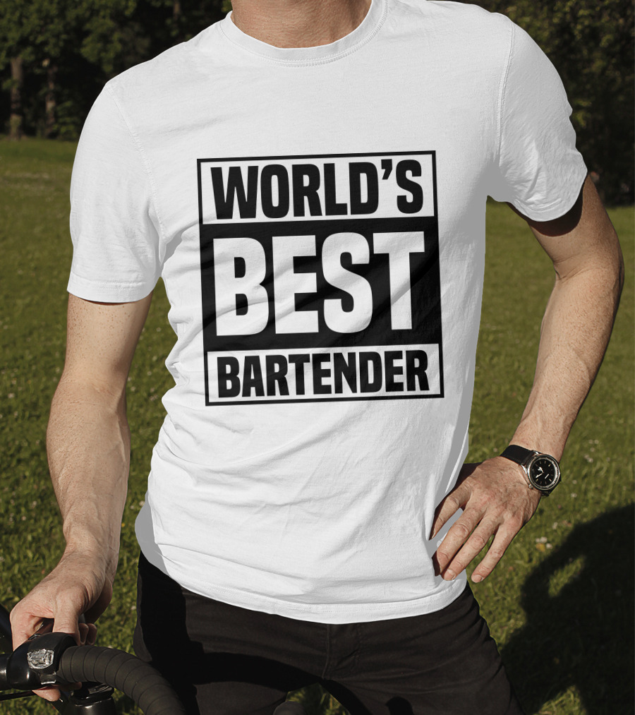WORLD'S BEST BARTENDER T-Shirt