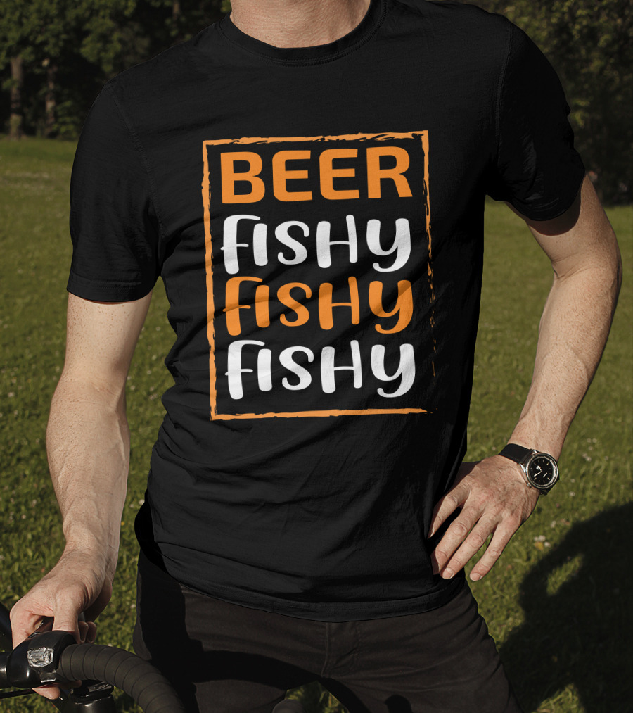 Beer Fishy Fishy Fishy T-Shirt