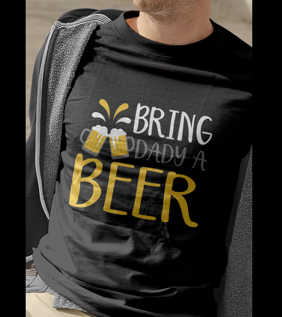 Bring Dady A Beer With Toasting Mugs And Splashing Foam T-Shirt