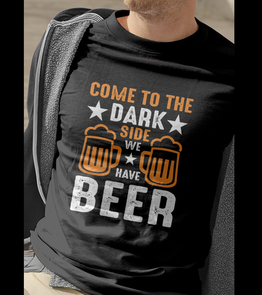 Come To The Dark Side We Have Beer Pint Glasses Star T-Shirt