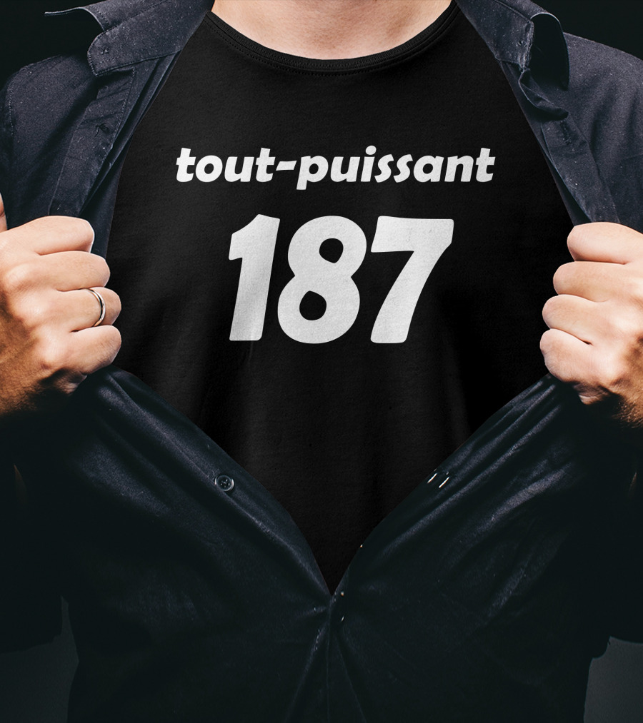 Tout-puissant 187 Paris Merch T-Shirt