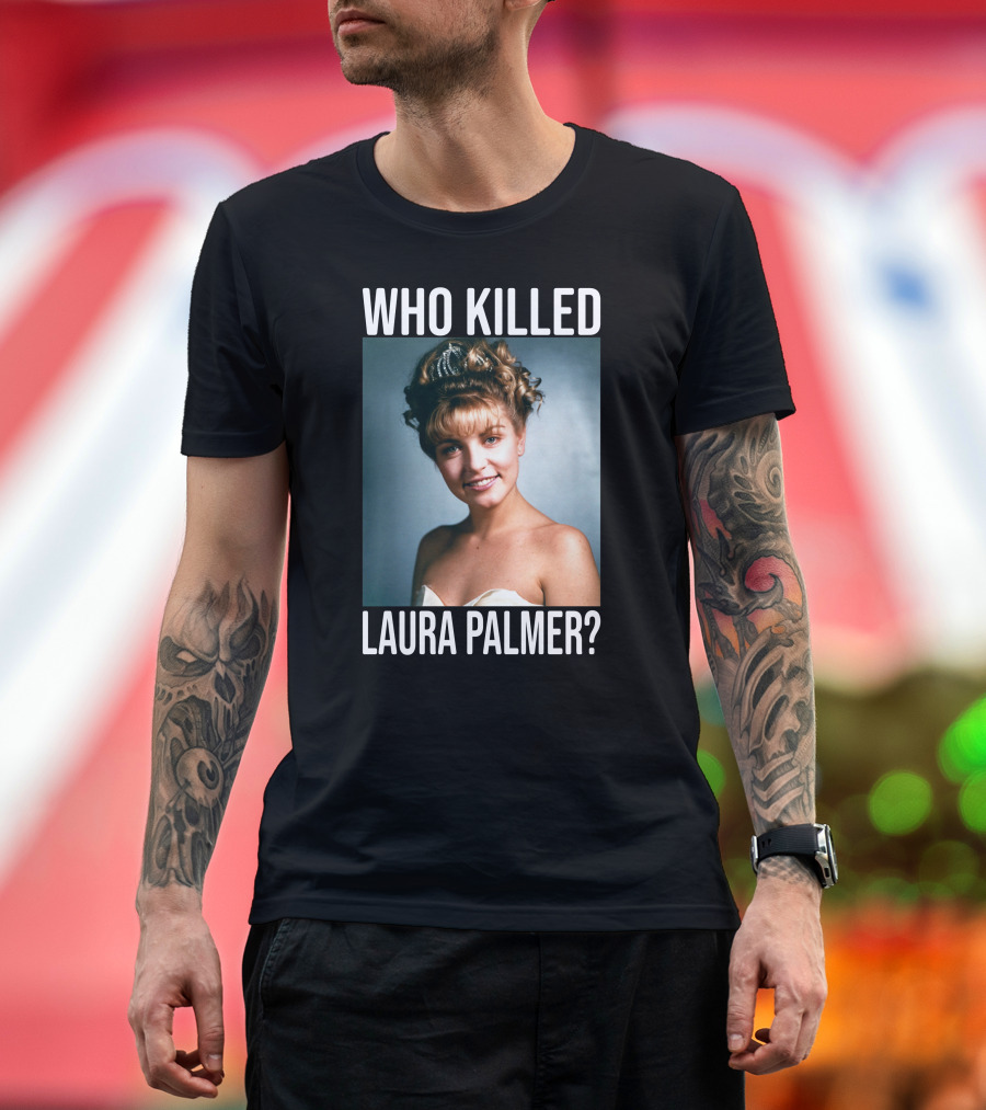 Who Killed Laura Palmer? Twin Peaks Mystery Image T-Shirt