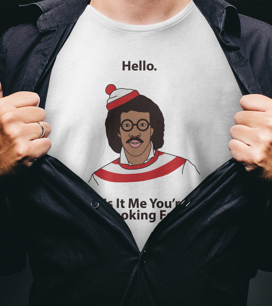 Hello Is It Me You're Looking For Lionel Richie Waldo T-Shirt