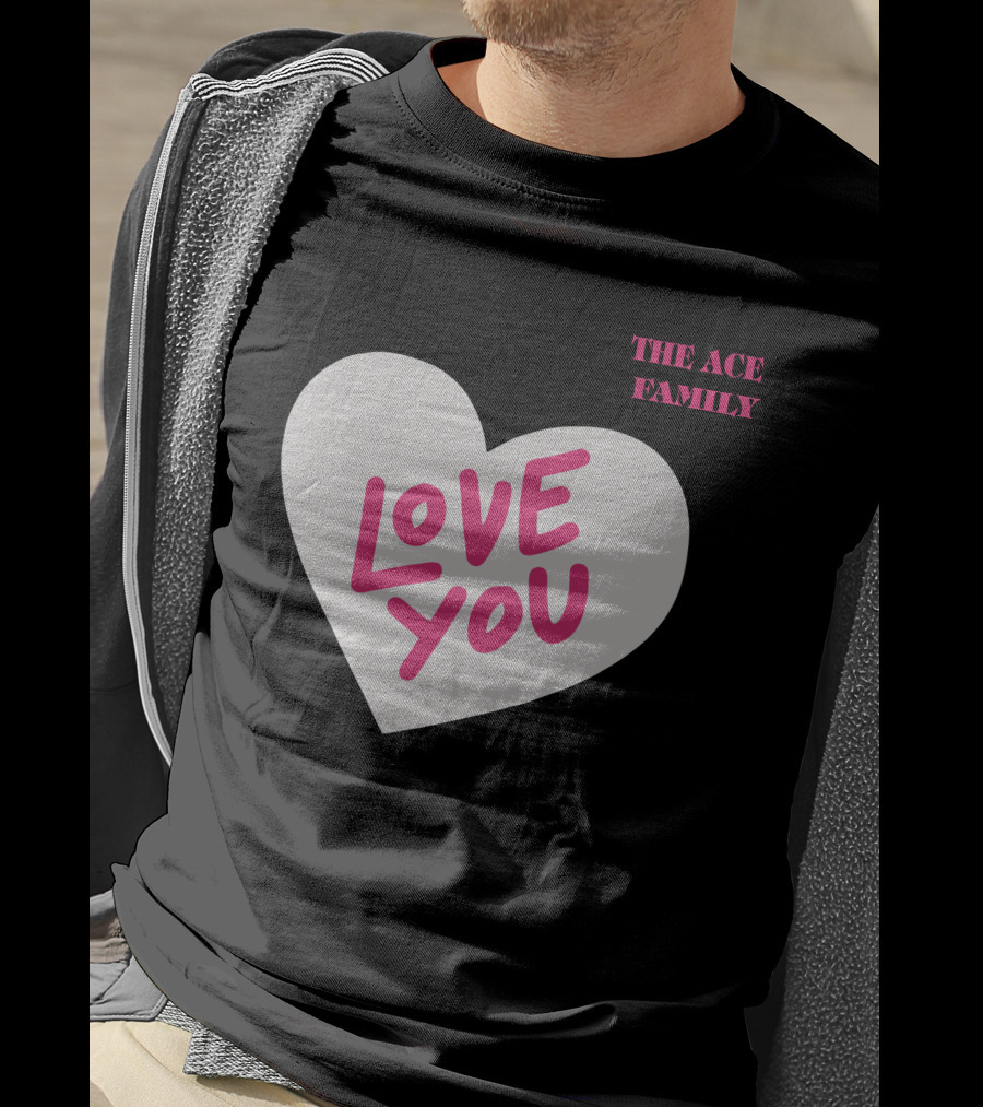 The Ace Family Love You Heart T-Shirt