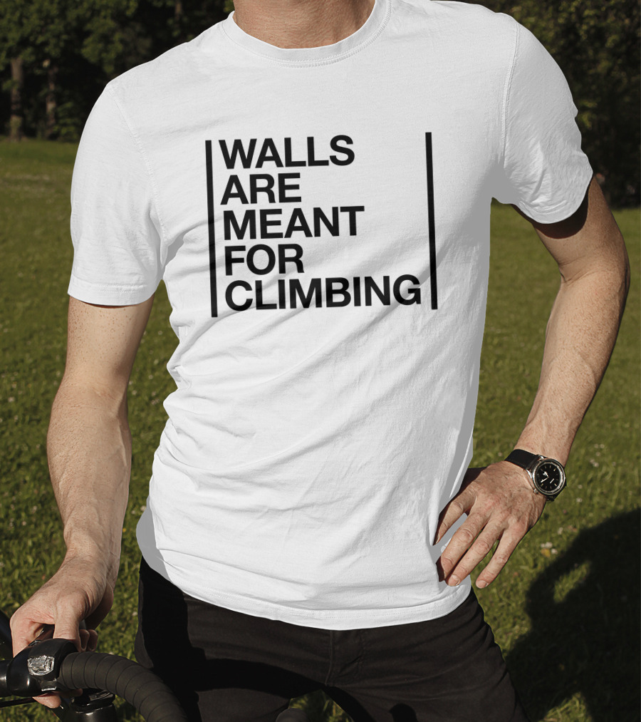 Walls Are Meant For Climbing By The North Face T-Shirt