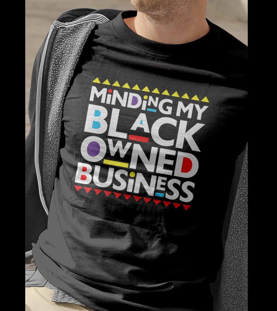 Minding My Black Owned Business Multicolor Geometric T-Shirt