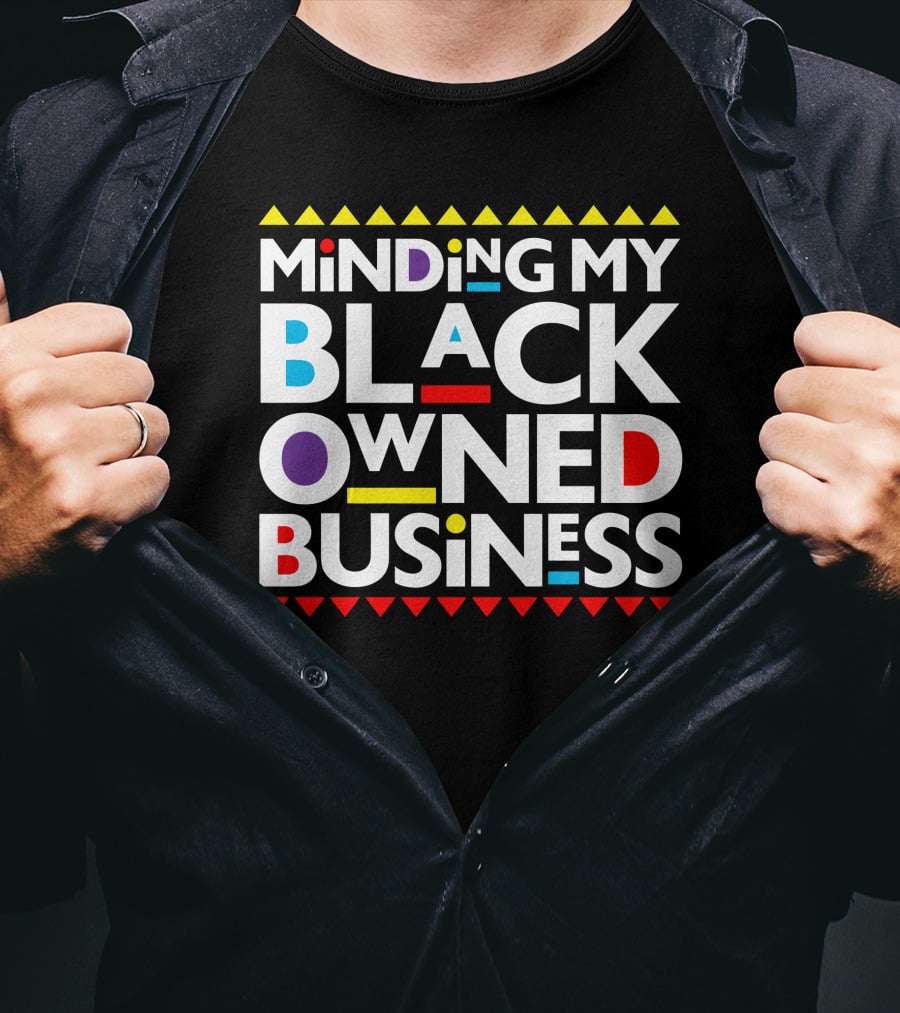 Minding My Black Owned Business Multicolor Geometric T-Shirt