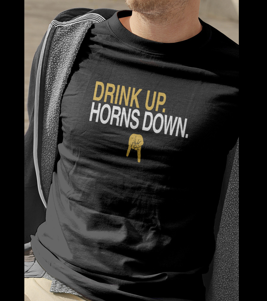 Drink Up Horns Down Hand Gesture 573 Partner Athlete T-Shirt