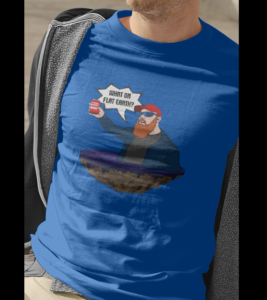 Brent Terhune What On Flat Earth Comedy Satire Floating Island Red Hat Beard Sunglasses Blue Jacket Can T-Shirt